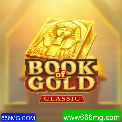 Book Of Gold Classic: Descubra a Aventura e Mistério do Jogo com 666MG.COM